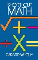 Les maths en raccourci - Short-Cut Math