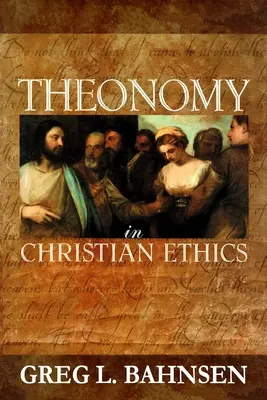 La théonomie dans l'éthique chrétienne - Theonomy in Christian Ethics