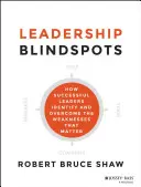 Les angles morts du leadership - Leadership Blindspots