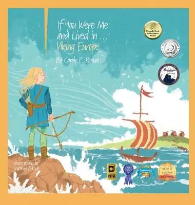 Si vous étiez moi et que vous viviez dans... l'Europe des Vikings : Une introduction aux civilisations à travers le temps - If You Were Me and Lived in...Viking Europe: An Introduction to Civilizations Throughout Time