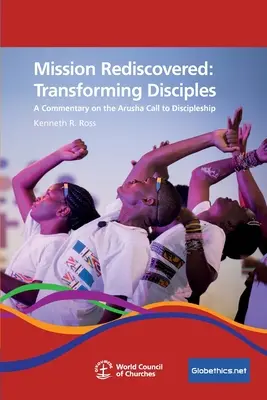 Mission redécouverte : Transformer les disciples - Mission Rediscovered: Transforming Disciples