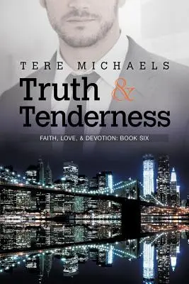 Vérité et tendresse - Truth & Tenderness