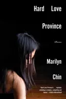 Hard Love Province : Poèmes - Hard Love Province: Poems