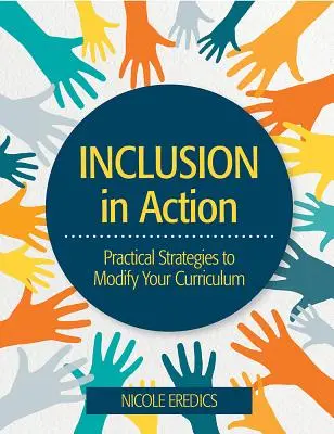 L'inclusion en action : Stratégies pratiques pour modifier votre programme d'études - Inclusion in Action: Practical Strategies to Modify Your Curriculum