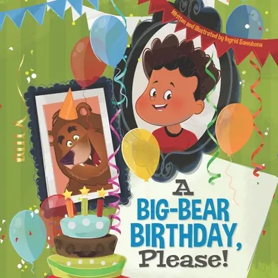 L'anniversaire d'un gros ours, s'il vous plaît ! - A Big-Bear Birthday, Please!