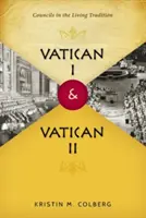 Vatican I et Vatican II : Les conciles dans la tradition vivante - Vatican I and Vatican II: Councils in the Living Tradition