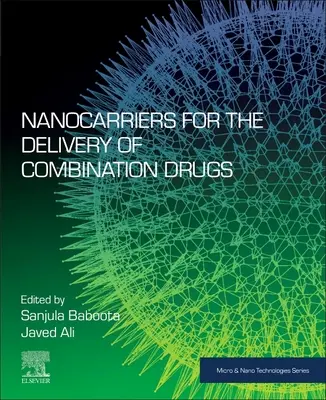 Nanocarriers pour l'administration de médicaments combinés - Nanocarriers for the Delivery of Combination Drugs