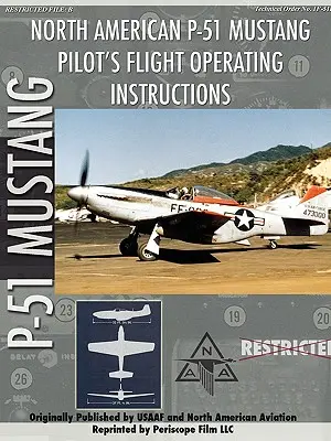 Manuel de pilotage du P-51 Mustang - P-51 Mustang Pilot's Flight Manual
