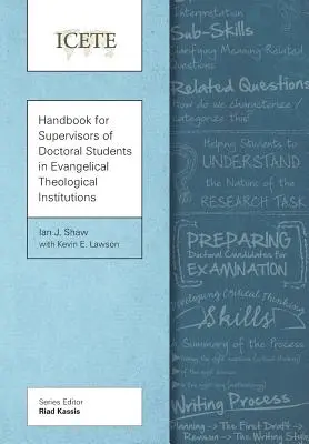 Manuel pour les superviseurs de doctorants dans les institutions théologiques évangéliques - Handbook for Supervisors of Doctoral Students in Evangelical Theological Institutions