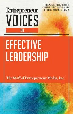 Échos des entrepreneurs sur le leadership efficace - Entrepreneur Voices on Effective Leadership