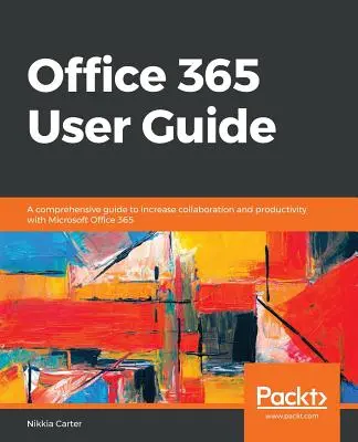 Guide de l'utilisateur d'Office 365 - Office 365 User Guide