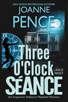 Sance de trois heures [gros caractères] : Mystère de l'inspecteur Rebecca Mayfield - Three O'Clock Sance [Large Print]: An Inspector Rebecca Mayfield Mystery