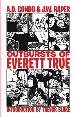 Les élans d'Everett True - Outbursts of Everett True