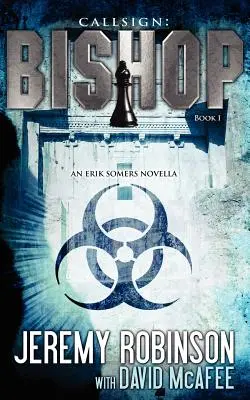 Callsign : Bishop - Book 1 (une novella d'Erik Somers - Chess Team) - Callsign: Bishop - Book 1 (an Erik Somers - Chess Team Novella)