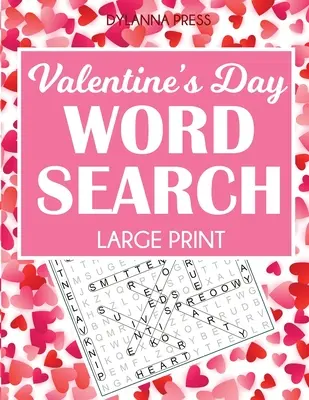 Valentine's Day Word Search Large Print : 50 puzzles à thème - Valentine's Day Word Search Large Print: 50 Themed Puzzles