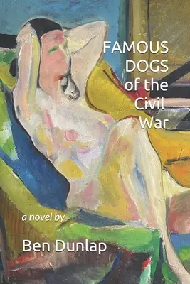 Les chiens célèbres de la guerre de Sécession - Famous Dogs of the Civil War