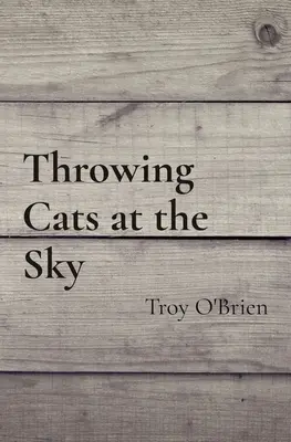 Lancer des chats au ciel - Throwing Cats at the Sky