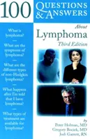 100 questions et réponses sur le lymphome 3e - 100 Q&as about Lymphoma 3e