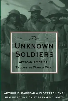 Les soldats inconnus : Les troupes afro-américaines de la Première Guerre mondiale - The Unknown Soldiers: African-American Troops in World War I