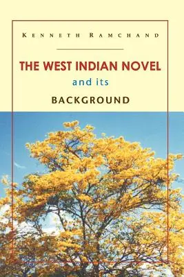 Le roman antillais et son contexte - The West Indian Novel and Its Background