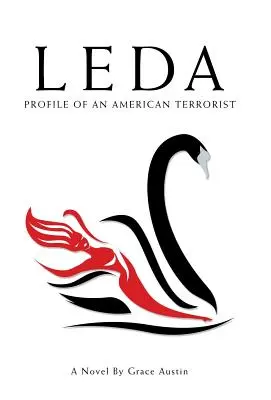 Leda : Profil d'une terroriste américaine - Leda: Profile of an American Terrorist