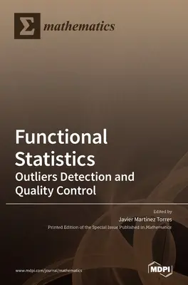 Statistiques fonctionnelles : Détection des valeurs aberrantes et contrôle de la qualité - Functional Statistics: Outliers Detection and Quality Control
