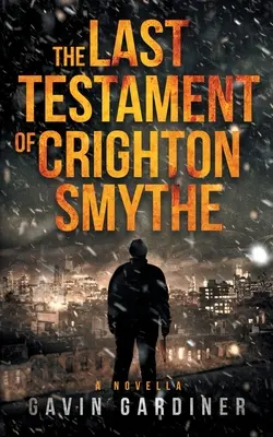 Le dernier testament de Crighton Smythe - The Last Testament of Crighton Smythe