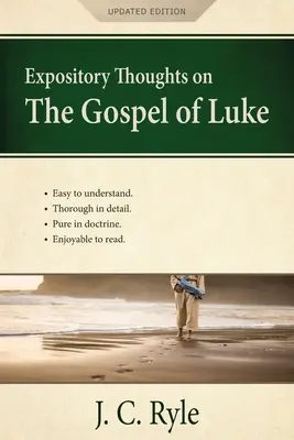 Réflexions sur l'Évangile de Luc : Un commentaire - Expository Thoughts on the Gospel of Luke: A Commentary