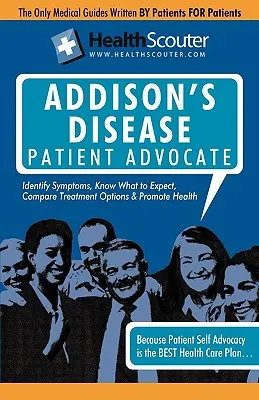 Healthscouter La maladie d'Addison : Symptômes et traitement de la maladie d'Addison - Healthscouter Addison's Disease: Addison Disease Symptoms and Addison's Disease Treatment