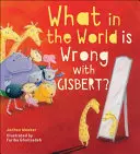 Qu'est-ce qui ne va pas avec Gisbert ? - What in the World Is Wrong with Gisbert?