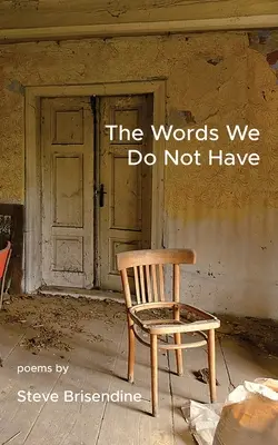Les mots que nous n'avons pas - The Words We Do Not Have