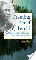 L'encadrement du chef Leschi : récits et politique de justice historique - Framing Chief Leschi: Narratives and the Politics of Historical Justice