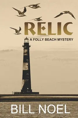 Relique : Un mystère de la plage des Folly - Relic: A Folly Beach Mystery