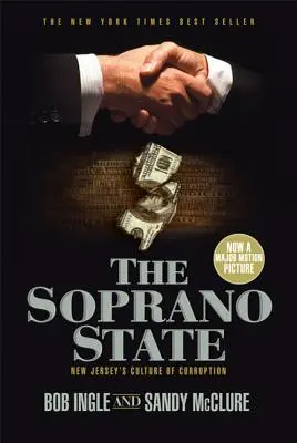 L'État Soprano : La culture de la corruption dans le New Jersey - The Soprano State: New Jersey's Culture of Corruption