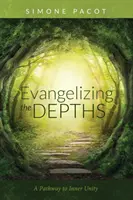 Évangéliser les profondeurs - Evangelizing the Depths