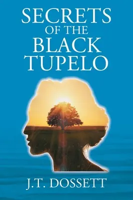 Secrets du Tupelo noir - Secrets of the Black Tupelo