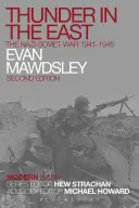 Le tonnerre à l'Est : La guerre entre les nazis et les soviétiques 1941-1945 - Thunder in the East: The Nazi-Soviet War 1941-1945