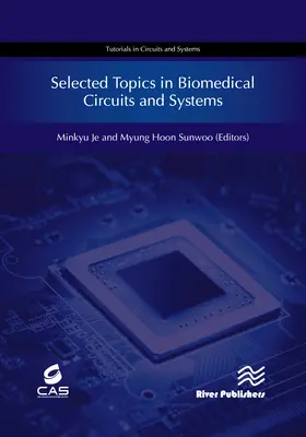 Thèmes choisis dans les circuits et systèmes biomédicaux - Selected Topics in Biomedical Circuits and Systems