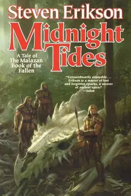 Marées de minuit : Livre cinq du Livre de Malazan des déchus - Midnight Tides: Book Five of the Malazan Book of the Fallen