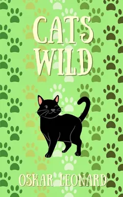 Chats sauvages - Cats Wild