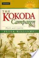 La campagne de Kokoda 1942 : Mythe et réalité - The Kokoda Campaign 1942: Myth and Reality