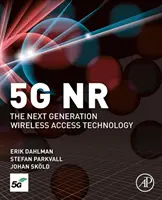 5g Nr : La technologie d'accès sans fil de la prochaine génération - 5g Nr: The Next Generation Wireless Access Technology