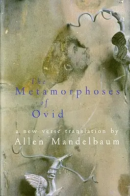 Les métamorphoses d'Ovide - The Metamorphoses of Ovid