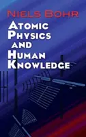 Physique atomique et connaissance humaine - Atomic Physics and Human Knowledge