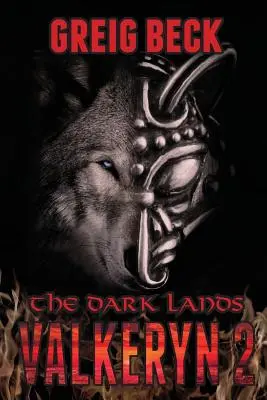 Les Terres sombres : Les Chroniques de Valkeryn Livre 2 - The Dark Lands: The Valkeryn Chronicles Book 2