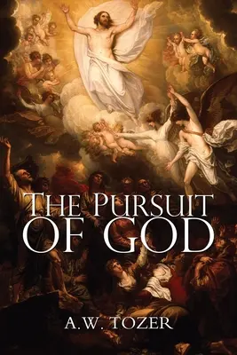 La poursuite de Dieu - The Pursuit of God