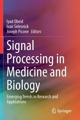 Traitement du signal en médecine et en biologie : Tendances émergentes dans la recherche et les applications - Signal Processing in Medicine and Biology: Emerging Trends in Research and Applications