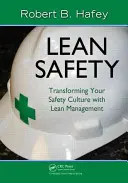 Lean Safety : Transformer votre culture de la sécurité grâce au Lean Management - Lean Safety: Transforming Your Safety Culture with Lean Management