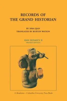 Les archives du grand historien : la dynastie Han, volume 2 - Records of the Grand Historian: Han Dynasty, Volume 2