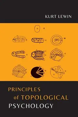 Principes de la psychologie topologique - Principles of Topological Psychology